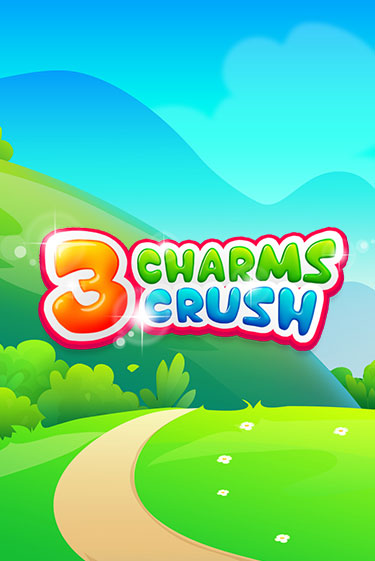 3 Charms Crush бесплатная демо игра | Вулкан Клуб без регистрации