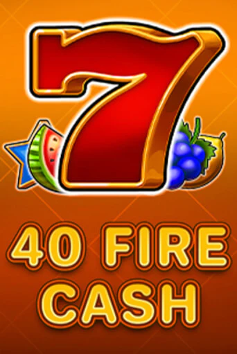40 Fire Cash бесплатная демо игра | Вулкан Клуб без регистрации