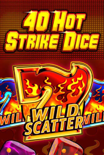 40 Hot Strike Dice бесплатная демо игра | Вулкан Клуб без регистрации