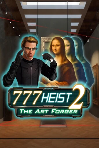 777 Heist 2 The Art Forger бесплатная демо игра | Вулкан Клуб без регистрации