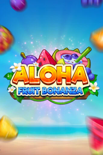 Aloha: Fruit Bonanza бесплатная демо игра | Вулкан Клуб без регистрации