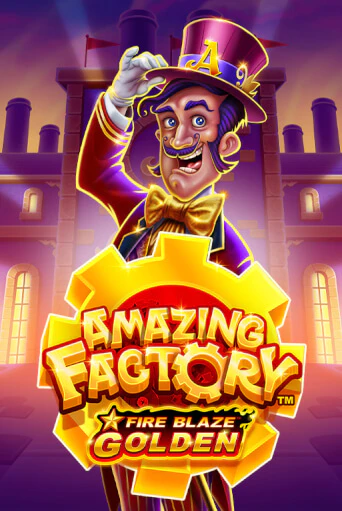 Fire Blaze Golden: Amazing Factory бесплатная демо игра | Вулкан Клуб без регистрации