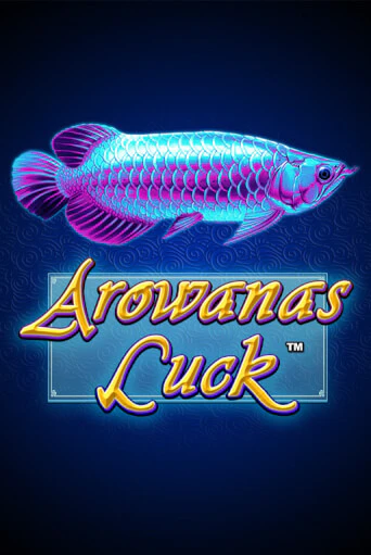Arowanas Luck бесплатная демо игра | Вулкан Клуб без регистрации