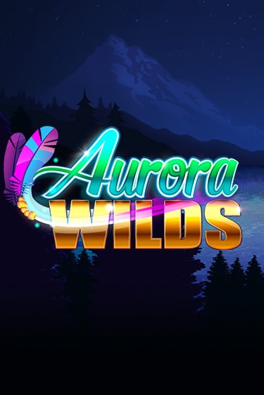 Aurora Wilds бесплатная демо игра | Вулкан Клуб без регистрации