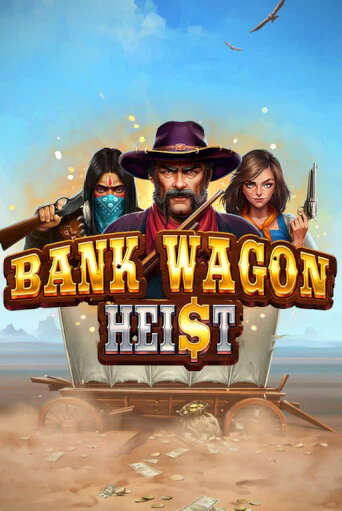 Bank Wagon Heist бесплатная демо игра | Вулкан Клуб без регистрации