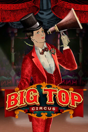 Big Top бесплатная демо игра | Вулкан Клуб без регистрации