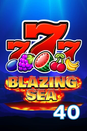 Blazing Sea 40 бесплатная демо игра | Вулкан Клуб без регистрации