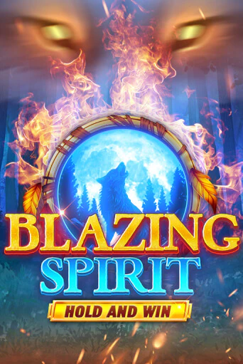 Blazing Spirit Hold and Win бесплатная демо игра | Вулкан Клуб без регистрации