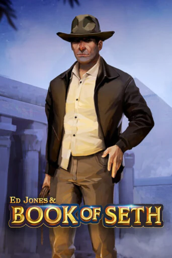 Ed Jones and Book of Seth бесплатная демо игра | Вулкан Клуб без регистрации
