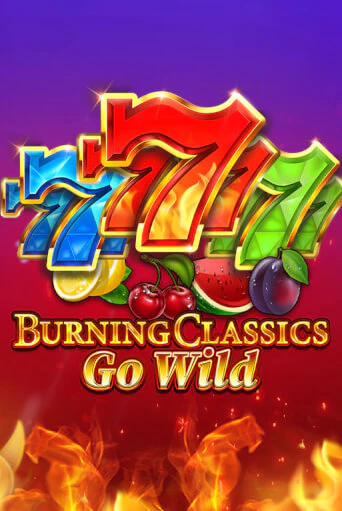 Burning Classics Go Wild бесплатная демо игра | Вулкан Клуб без регистрации