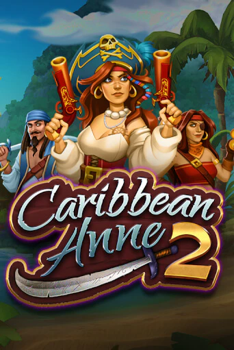 Caribbean Anne 2 бесплатная демо игра | Вулкан Клуб без регистрации