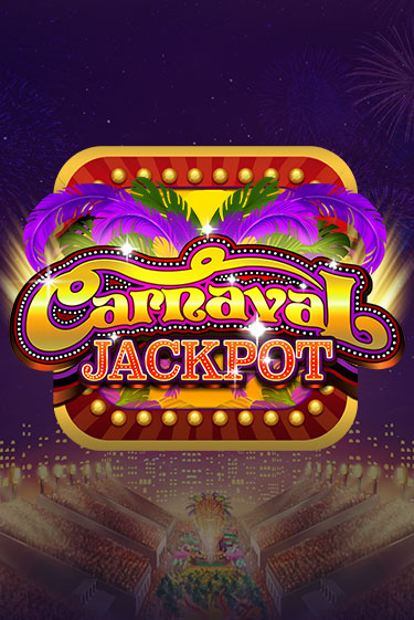 Carnaval Jackpot бесплатная демо игра | Вулкан Клуб без регистрации