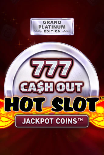 Hot Slot: 777 Cash Out Grand Platinum Edition бесплатная демо игра | Вулкан Клуб без регистрации