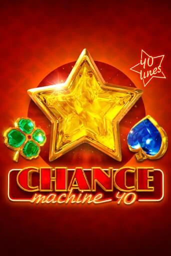 Chance Machine 40 бесплатная демо игра | Вулкан Клуб без регистрации