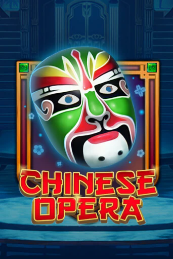 Chinese Opera бесплатная демо игра | Вулкан Клуб без регистрации