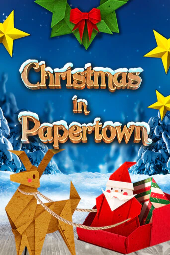 Christmas in Papertown бесплатная демо игра | Вулкан Клуб без регистрации