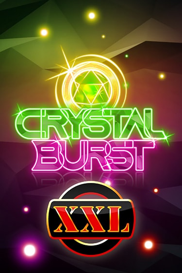 Crystal Burst XXL бесплатная демо игра | Вулкан Клуб без регистрации