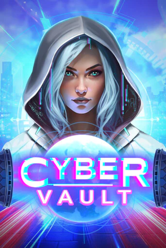 Cyber Vault бесплатная демо игра | Вулкан Клуб без регистрации