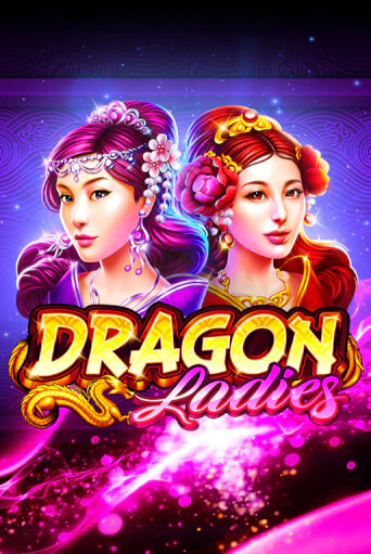 Dragon Ladies бесплатная демо игра | Вулкан Клуб без регистрации