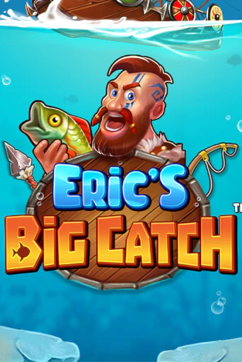 Eric’s Big Catch™ бесплатная демо игра | Вулкан Клуб без регистрации