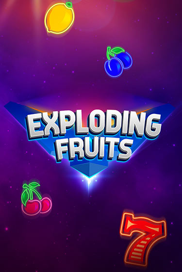Exploding Fruits бесплатная демо игра | Вулкан Клуб без регистрации