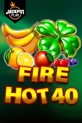 Fire Hot 40 Jackpot Play бесплатная демо игра | Вулкан Клуб без регистрации