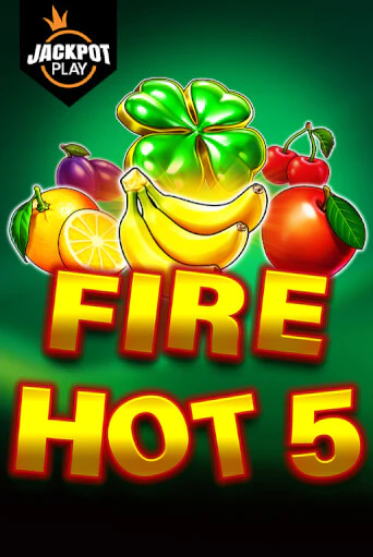 Fire Hot 5 Jackpot Play бесплатная демо игра | Вулкан Клуб без регистрации