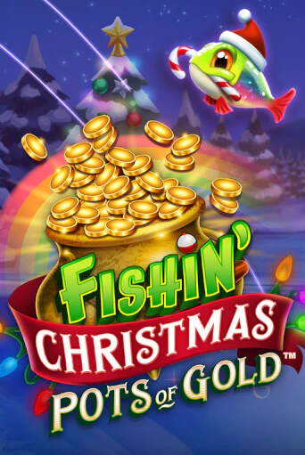 Fishin Christmas Pots of Gold бесплатная демо игра | Вулкан Клуб без регистрации