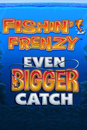 Fishin Frenzy Even Bigger Catch бесплатная демо игра | Вулкан Клуб без регистрации