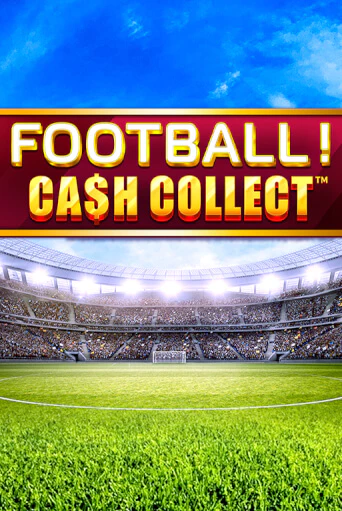 Football - Cash Collect бесплатная демо игра | Вулкан Клуб без регистрации