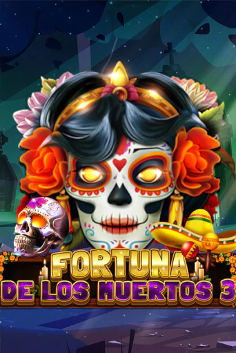 Fortuna De Los Muertos 3 бесплатная демо игра | Вулкан Клуб без регистрации