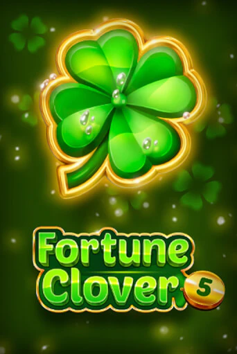Fortune Clover 5 бесплатная демо игра | Вулкан Клуб без регистрации