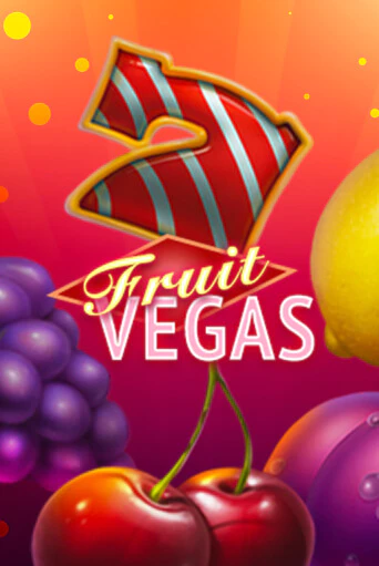 Fruit Vegas бесплатная демо игра | Вулкан Клуб без регистрации