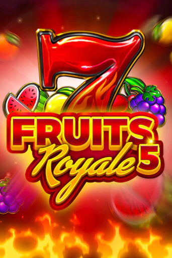 Fruits Royale 5 бесплатная демо игра | Вулкан Клуб без регистрации