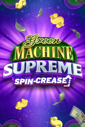 Green Machine Supreme бесплатная демо игра | Вулкан Клуб без регистрации