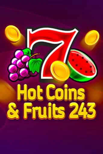 Hot Coins & Fruits 243 бесплатная демо игра | Вулкан Клуб без регистрации