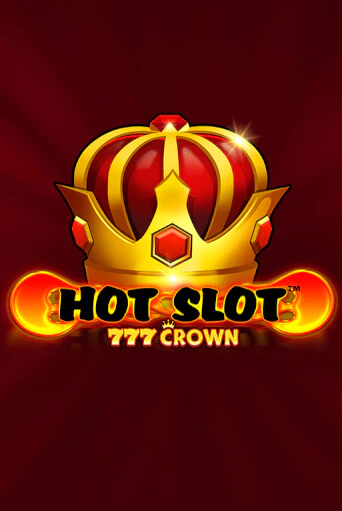 Hot Slot™: 777 Crown бесплатная демо игра | Вулкан Клуб без регистрации