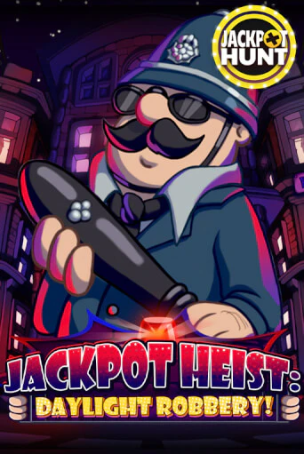 Jackpot Heist: Daylight Robbery бесплатная демо игра | Вулкан Клуб без регистрации