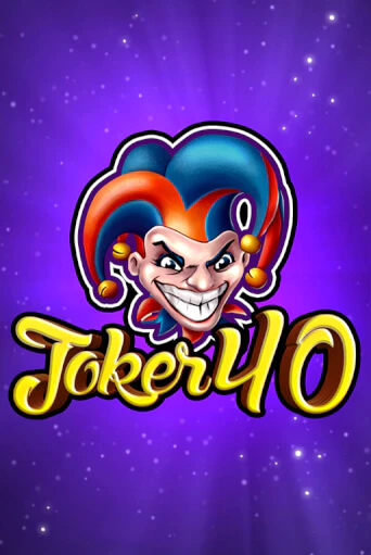 Joker 40 бесплатная демо игра | Вулкан Клуб без регистрации