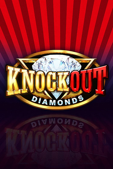 Knockout Diamonds бесплатная демо игра | Вулкан Клуб без регистрации