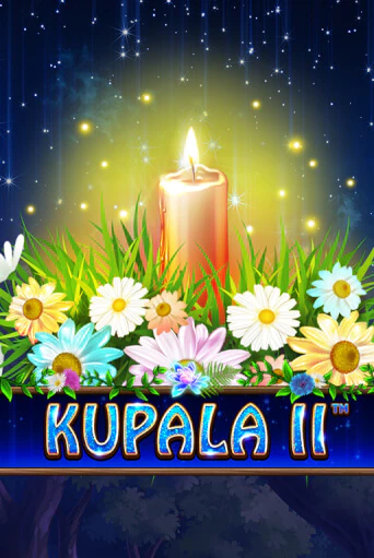Kupala II бесплатная демо игра | Вулкан Клуб без регистрации