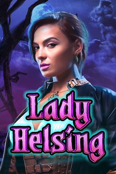 Lady Helsing бесплатная демо игра | Вулкан Клуб без регистрации