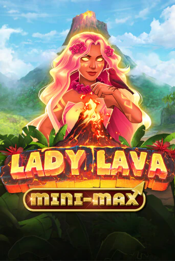 Lady Lava Minimax бесплатная демо игра | Вулкан Клуб без регистрации