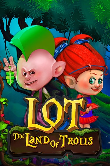 LOT Land Of Trolls бесплатная демо игра | Вулкан Клуб без регистрации