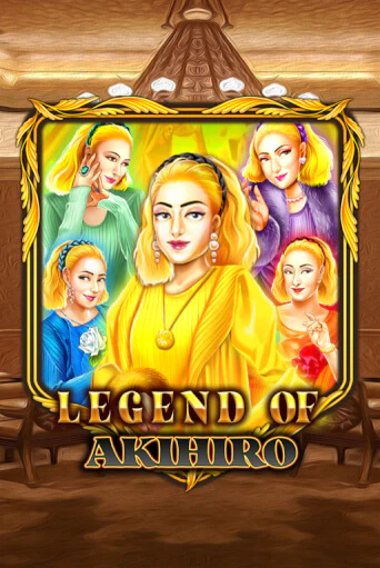 Legend Of Akihiro бесплатная демо игра | Вулкан Клуб без регистрации