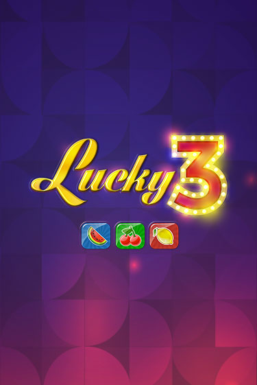 Lucky 3 бесплатная демо игра | Вулкан Клуб без регистрации
