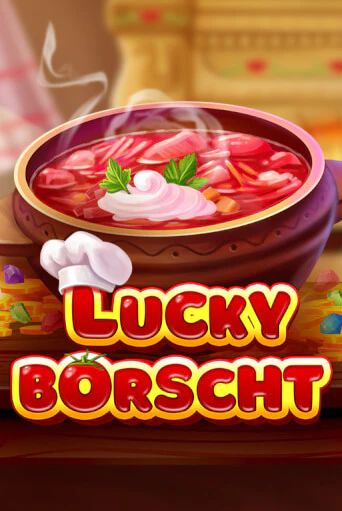 Lucky Borscht бесплатная демо игра | Вулкан Клуб без регистрации