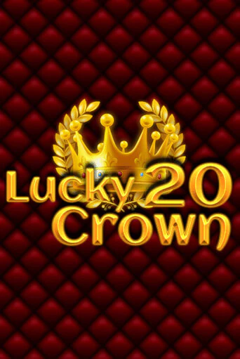 Lucky Crown 20 бесплатная демо игра | Вулкан Клуб без регистрации