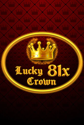 Lucky Crown 81x бесплатная демо игра | Вулкан Клуб без регистрации