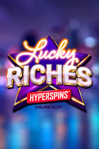 Lucky Riches Hyperspins бесплатная демо игра | Вулкан Клуб без регистрации